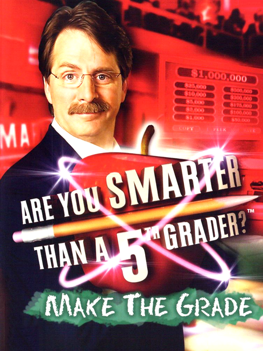Are You Smarter Than A 5th Grader? Make the Grade - front